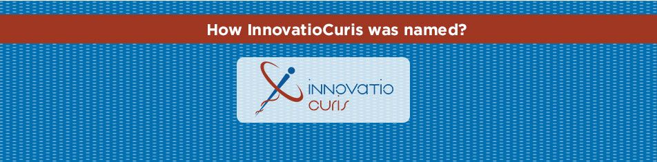 How-innovatiocuris-was-named